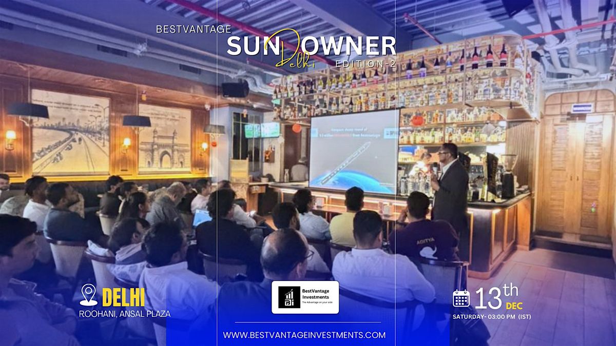 Bestvantage Delhi Sundowner, 13 December | Event in New Delhi | AllEvents