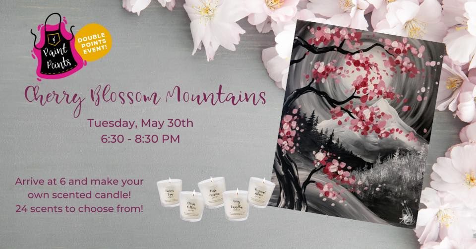 Double Paint Point Event Cherry Blossom Mountains, add a candle