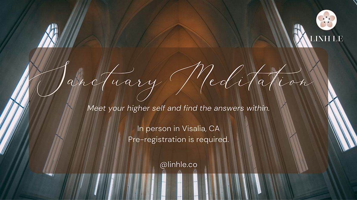 Meet Your Higher Self - Sanctuary Meditation, 15 December | Event in Visalia | AllEvents
