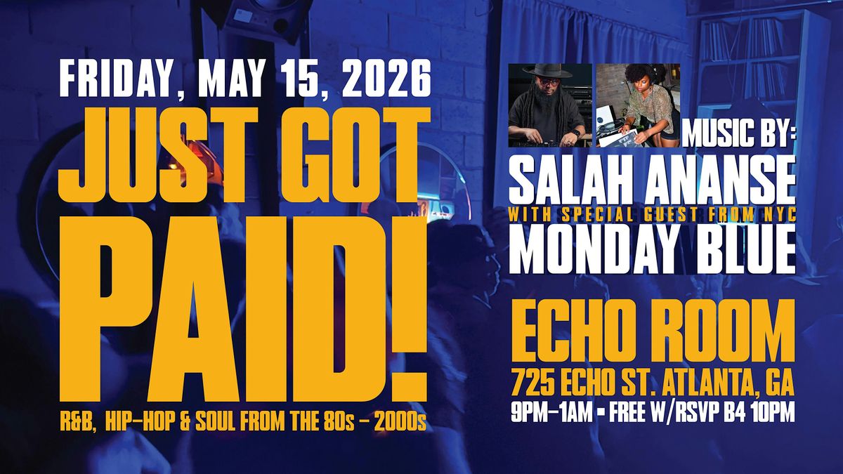 Attend JUST GOT PAID: R&B, Hip-Hop & Soul from the 90s-2000s! in
