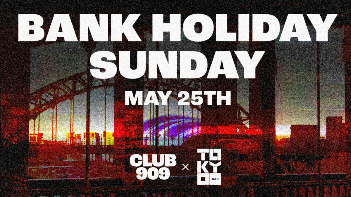 CLUB 909: BANK HOLIDAY SUNDAY // 25TH APRIL // HOUSE &amp; MINIMAL, 25 May | Event in Newcastle Upon Tyne