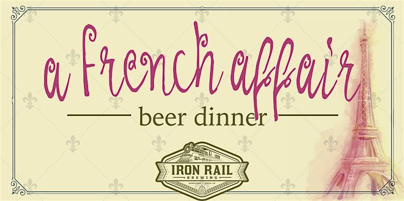 A French Affair at Iron Rail Brewing