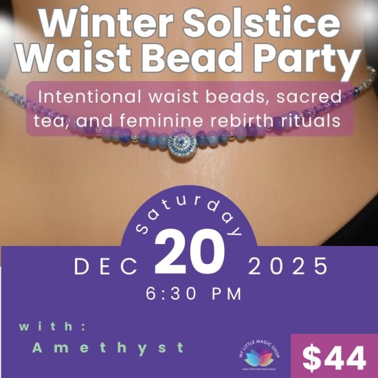Winter Solstice Waist Bead Ceremony with Amethyst Rose, 20 December | Event in Fairview | AllEvents