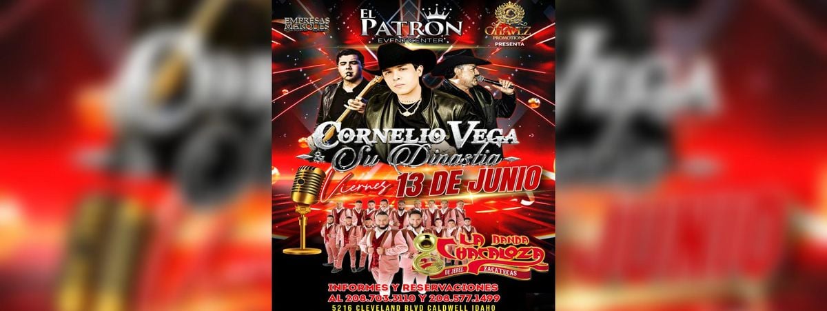CORNELIO VEGA & SU DINASTIA, LA BANDA CHACALOZA Y MAS, 13 June | Event in Caldwell | AllEvents
