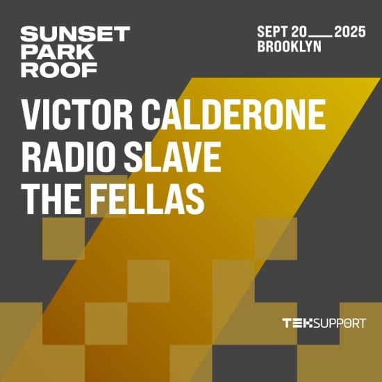 Teksupport: Victor Calderone, Radio Slave & The Fellas, 20 September | Event in Brooklyn | AllEvents