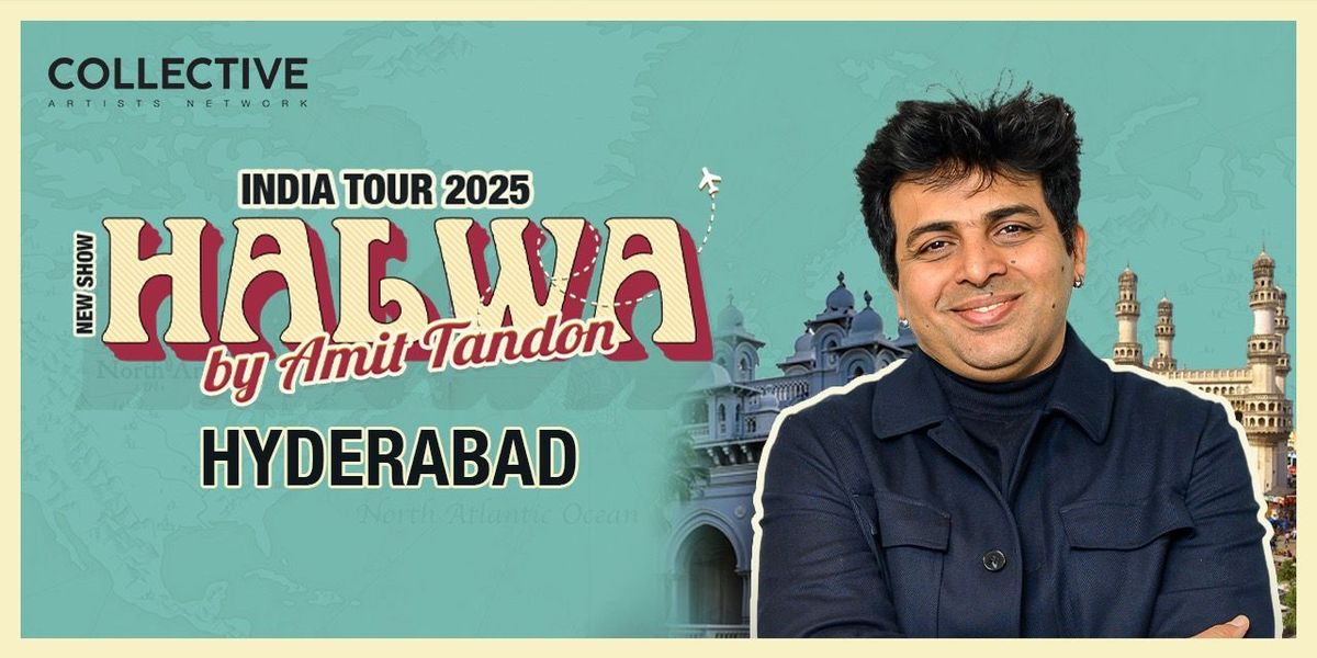 Halwa by Amit Tandon - Hyderabad, 2 September | Event in Hyderabad | AllEvents