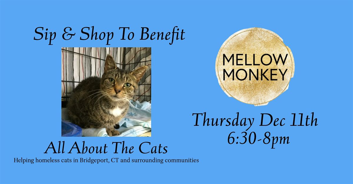 Sip & Shop at Mellow Monkey to Benefit All About The Cats, 11 December | Event in Stratford | AllEvents