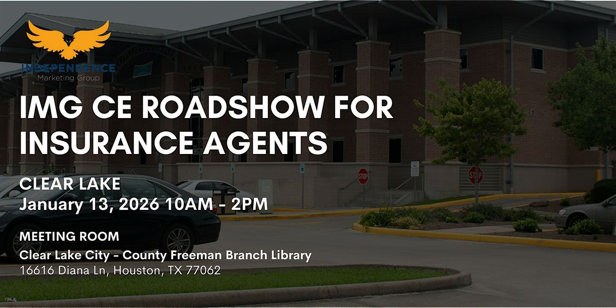 IMG Continuing Education Roadshow for Insurance Agents - Clear Lake, 13 January | Event in Houston | AllEvents