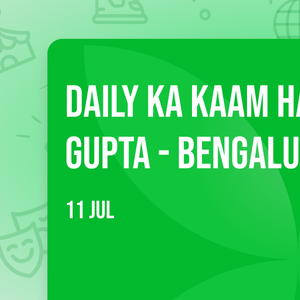 Daily Ka Kaam Hai By Aakash Gupta - Bengaluru