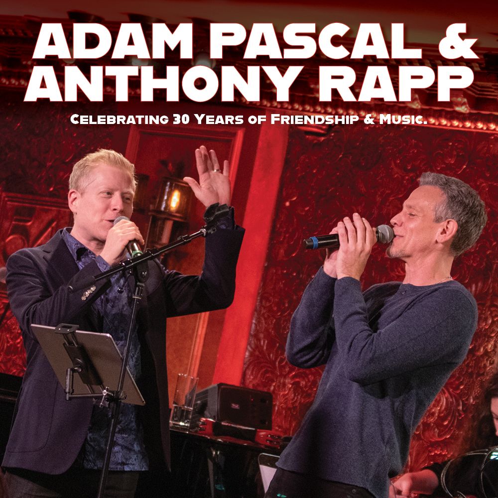 Adam Pascal & Anthony Rapp, 5 February | Event in Wilmington | AllEvents