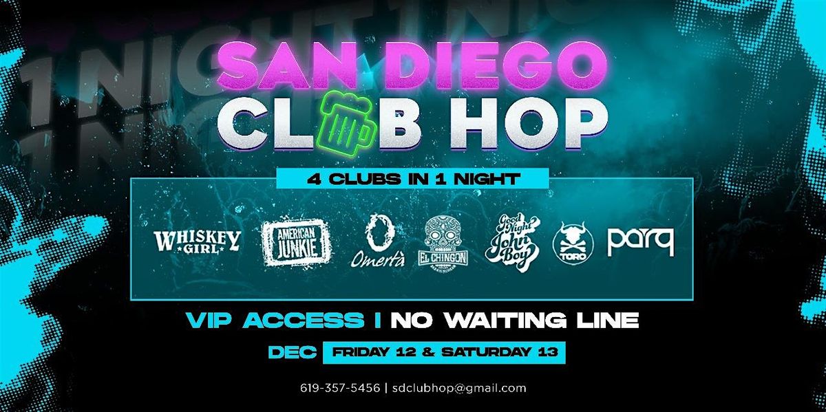 4 CLUBS IN 1 NIGHT FRIDAY DEC. 12TH, 12 December | Event in San Diego | AllEvents