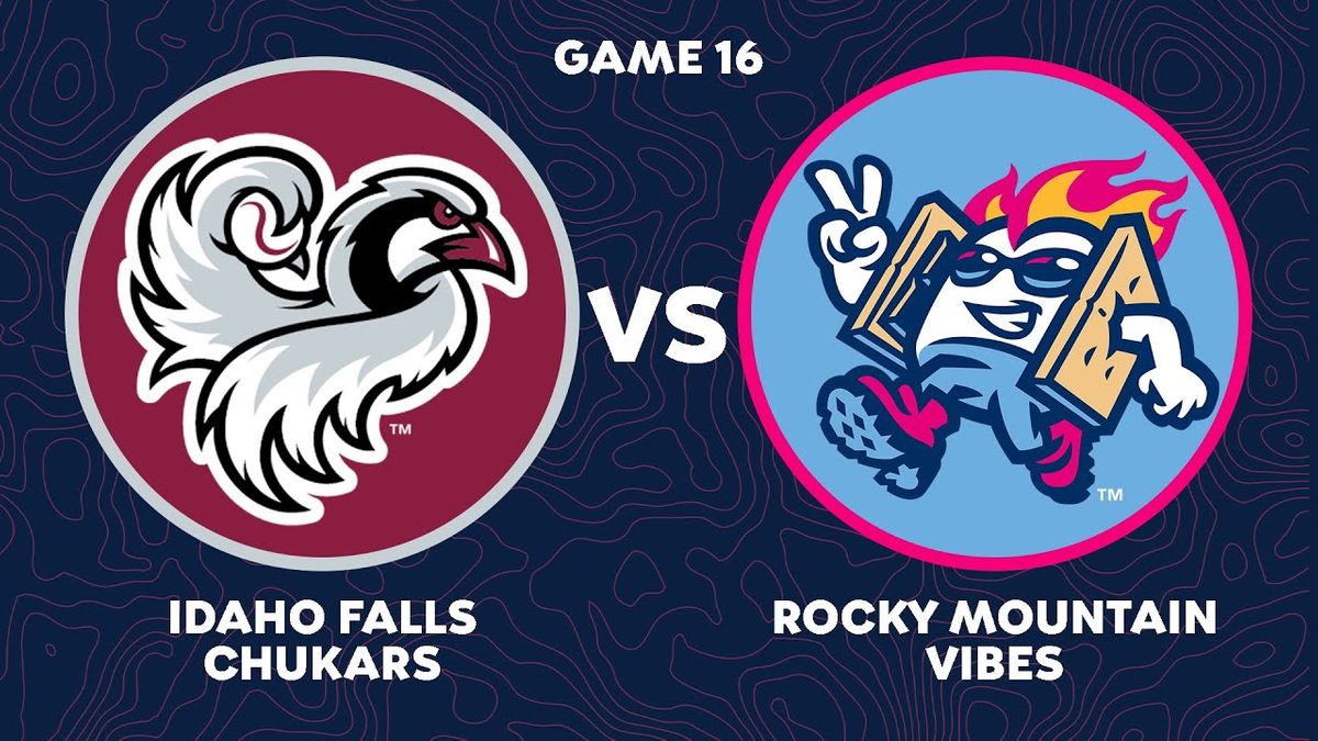 Idaho Falls Chukars vs. Rocky Mountain Vibes, Melaleuca Field, Idaho