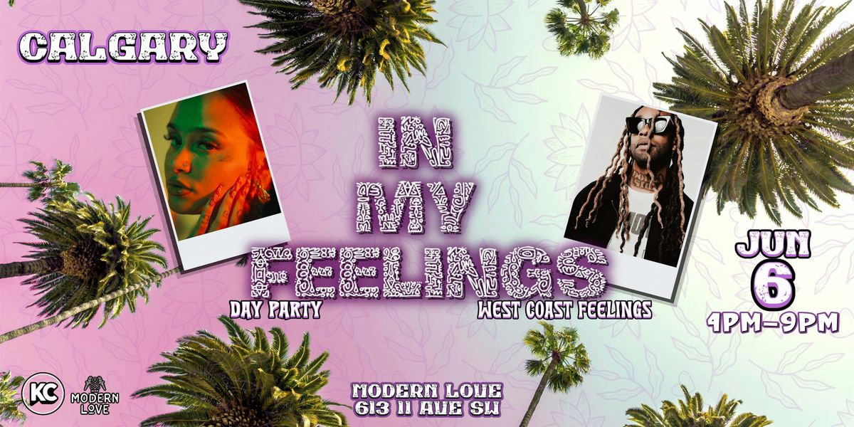 IN MY FEELINGS R&B PARTY - CALGARY
