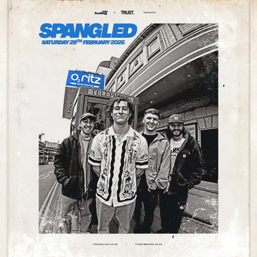 Spangled - Manchester, 28 February | Event in Manchester | AllEvents