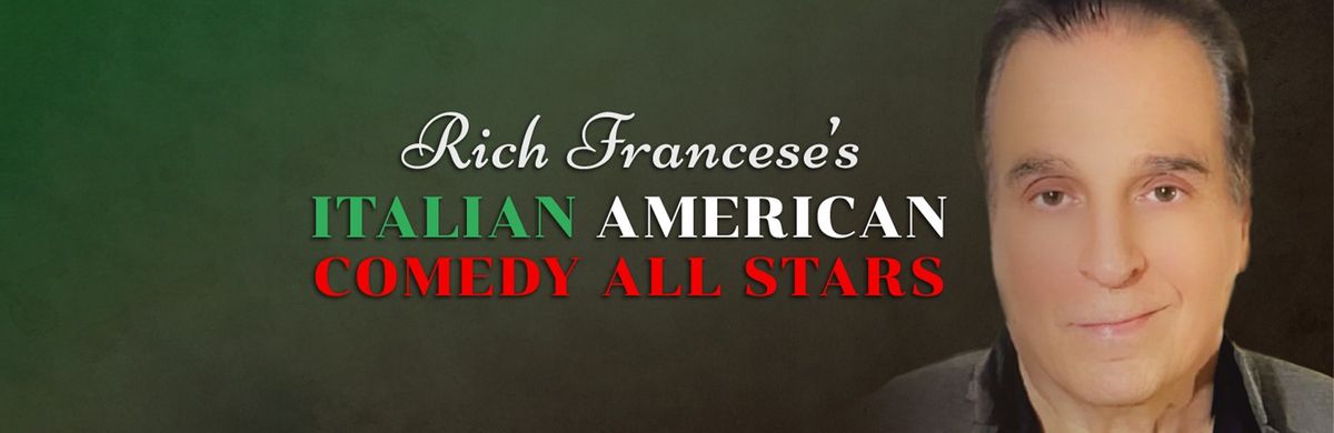 Rich Francese's Italian American Comedy All Stars, 20 August | Event in Carteret | AllEvents