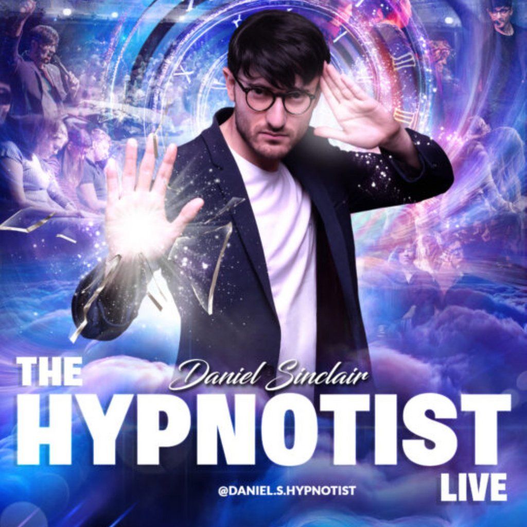 Daniel Sinclair   Comedy Hypnotist, 25 April | Event in Northampton | AllEvents