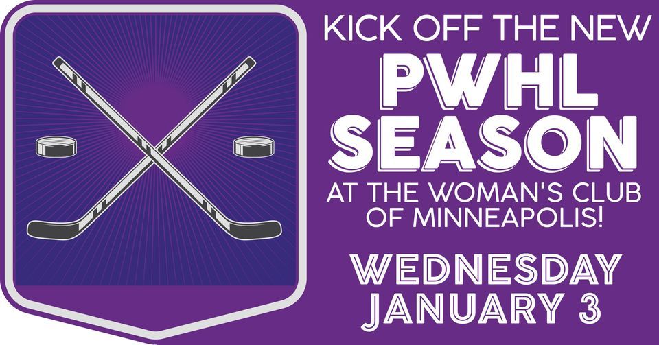 PWHL Kick Off! , The Woman's Club of Minneapolis, January 3 2024