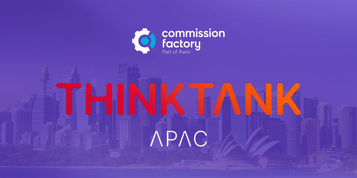 ThinkTank APAC 2026, Shangri-La Sydney, The Rocks, 6 August 2026 ...