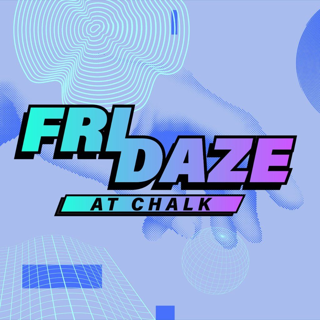 FRIDAZE @ CHALK | 5 Bombs £5, £1 Pints, £5 Double Vodka | Event in Brighton | AllEvents