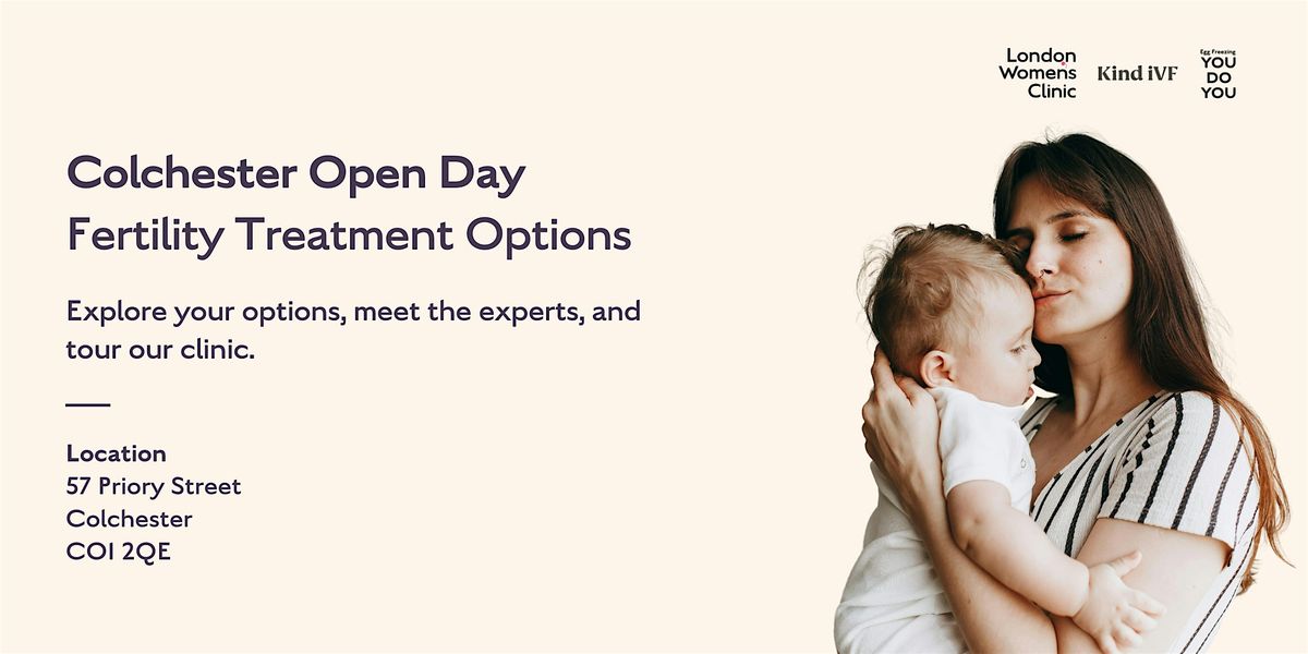 Fertility Treatment Options: Colchester Open Day