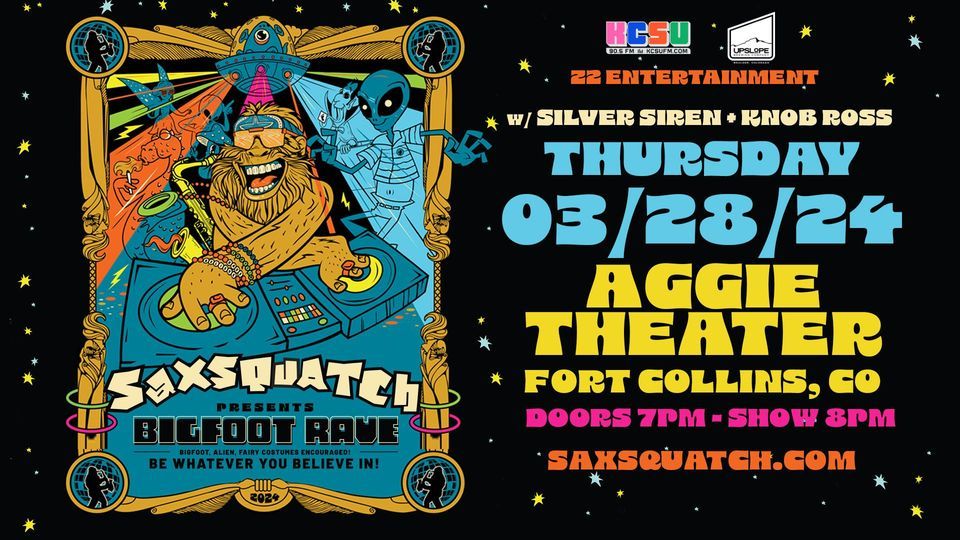 Saxsquatch presents Bigfoot Rave w/ Silvr Siren, Knob Ross | Aggie ...