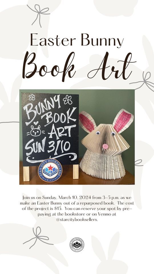 Easter Bunny Book Art Event, 55 S Main St, Miamisburg, OH, United