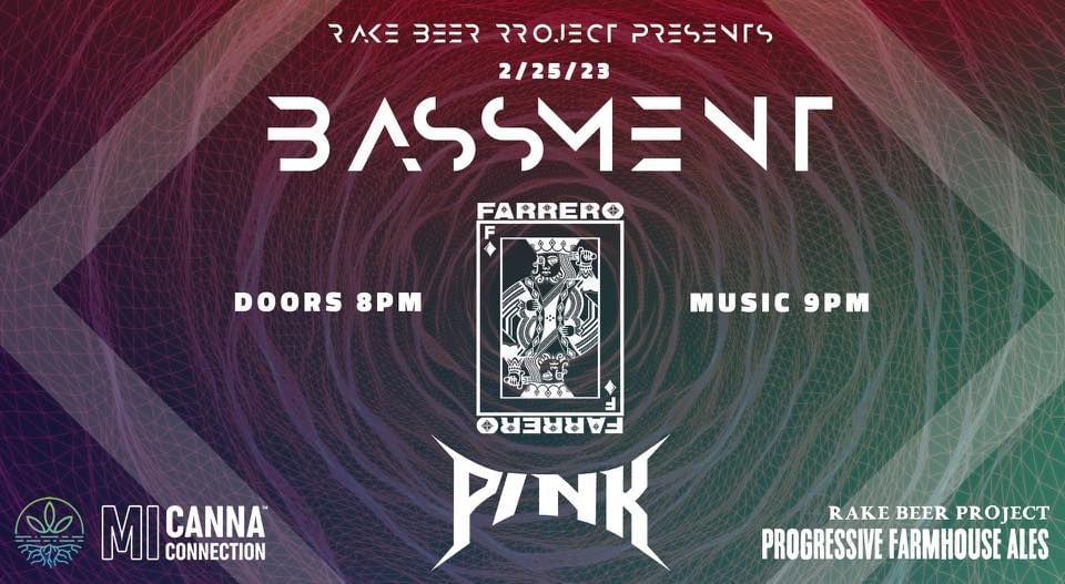 // RAKE BASSMENT w/ FARRERO & P/NK //, Rake Beer Project, Muskegon