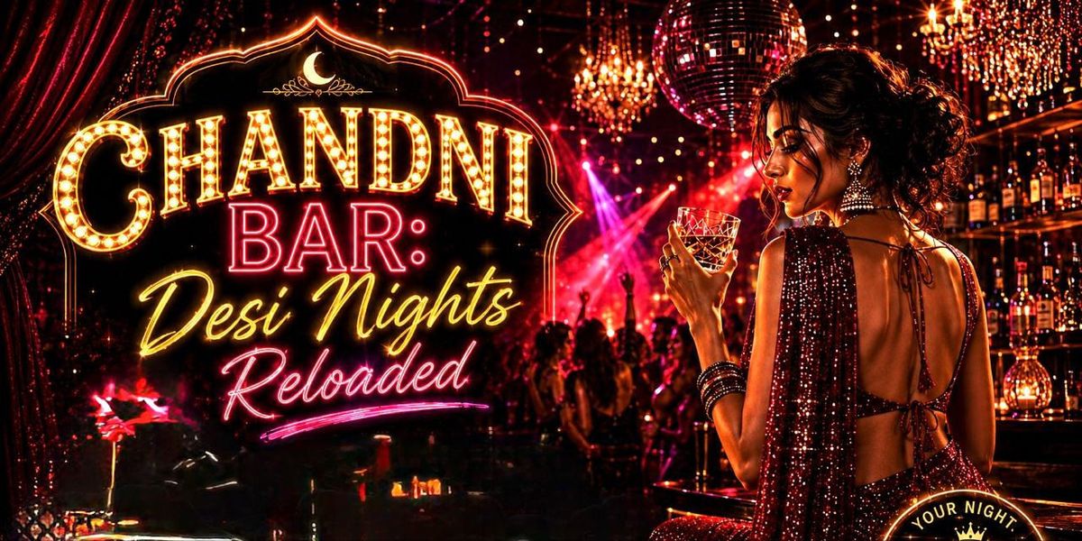 CHANDNI BAR DJ Night Reloaded Ladies Night