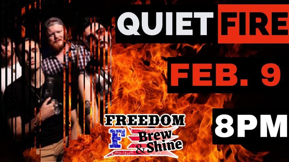 QUIET FIRE LIVE FREEDOM BREW & SHINE, Freedom Brew & Shine, Cumming