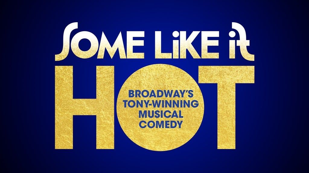 Some Like it Hot (Touring), 7 July | Event in Denver | AllEvents