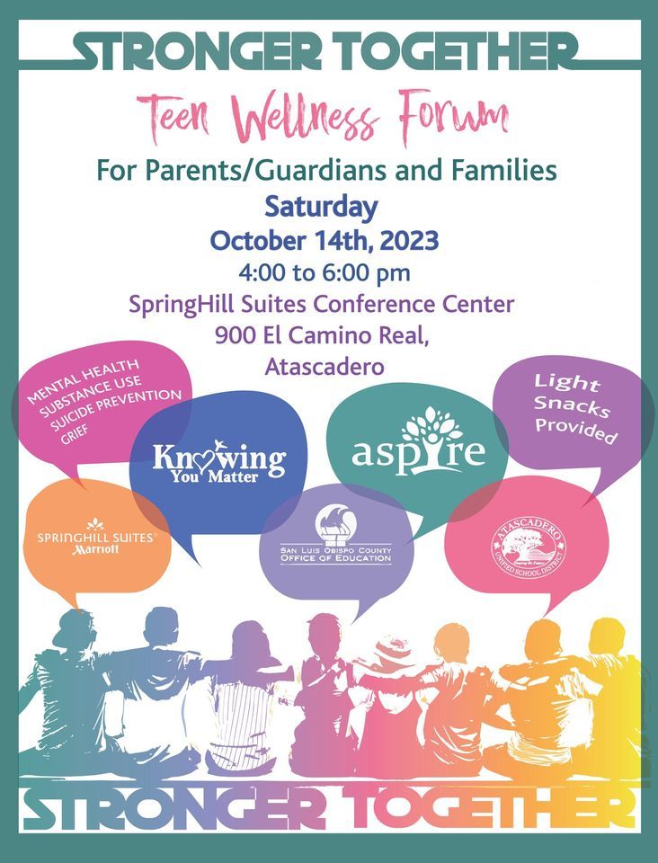 Stronger Together Teen Wellness Event. Support, Education, Resources