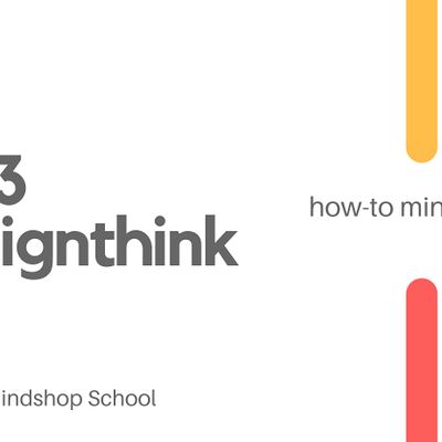 MINDSHOP REPLAY DESIGN THINKING IN 3 STEPS