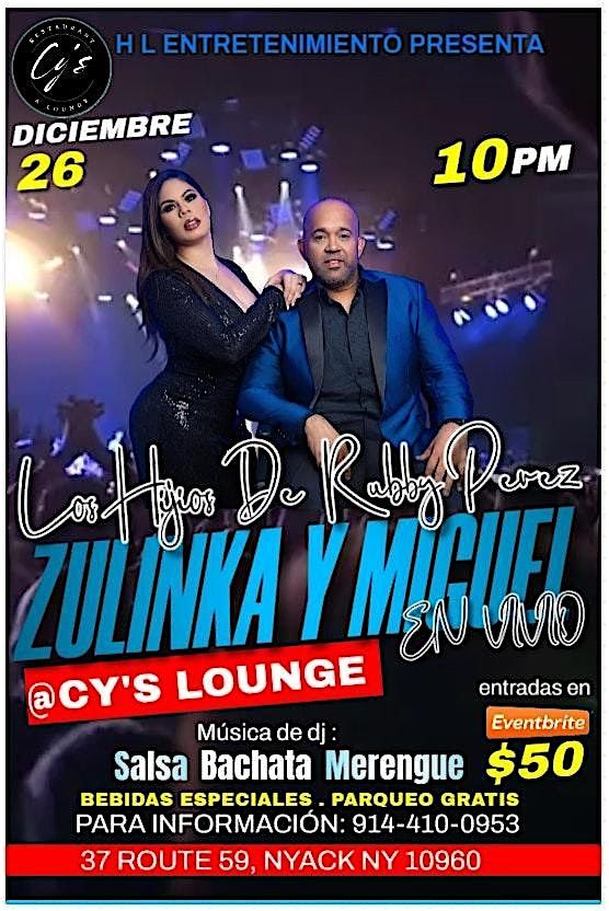 Los Hijos de Rubby Perez, Zulinka y Miguel en vivo, 26 December | Event in Nyack | AllEvents