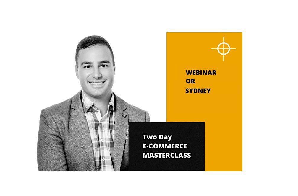 eCommerce Training - Two Day Master Class - Webinar or Sydney CBD | Event in The Rocks | AllEvents
