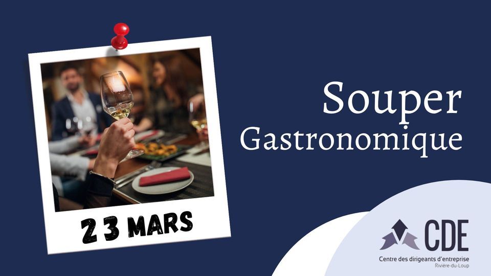 Souper gastronomique mars 2023 CDE, Hôtel Levesque, SaintÉtienne