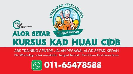 Kursus Kad Hijau Cidb Di Alor Setar At Jalan Pegawai Alor Setar