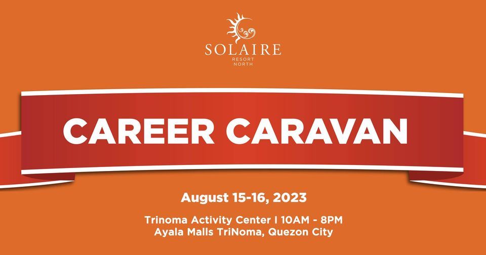 SOLAIRE RESORT NORTH CAREER CARAVAN at TRINOMA ACTIVITY CENTER, Ayala