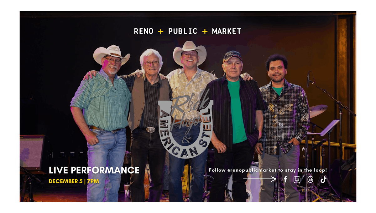 Rick Hays & American Steel  LIVE at Reno Public Market, 5 December | Event in Reno | AllEvents