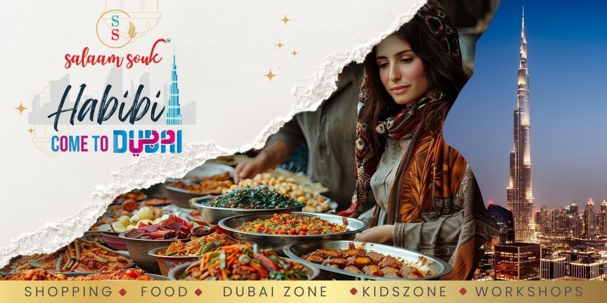 Salaam Souk - Habibi Come to Dubai - 7th Edition, 18 October | Event in Bangalore | AllEvents