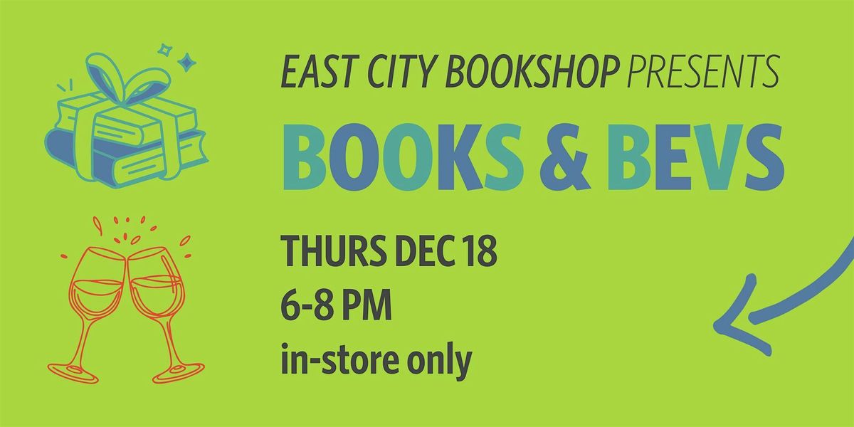 In-Store Event: Books & Bevs at East City Bookshop, East City Bookshop ...