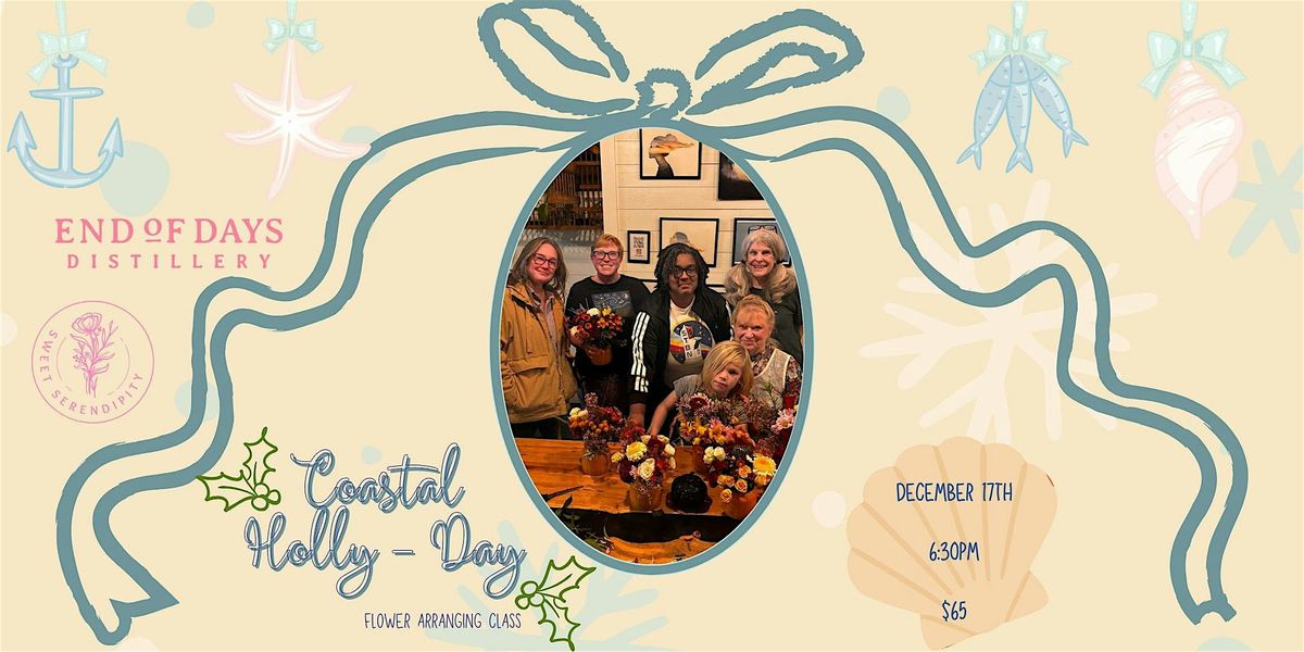 Coastal Holly-Day Flower Arranging Class - Wilmington, 17 December | Event in Wilmington | AllEvents
