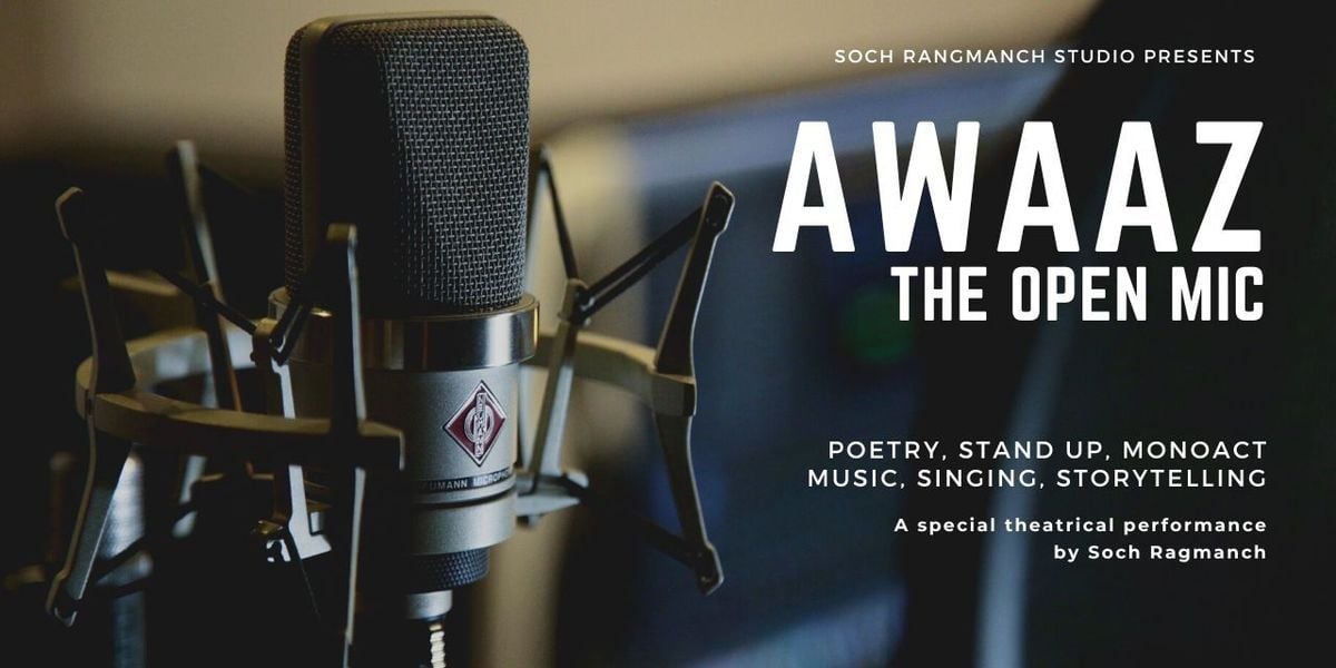 Awaaz - The Open Mic & Theatre, 24 August | Event in New Delhi | AllEvents