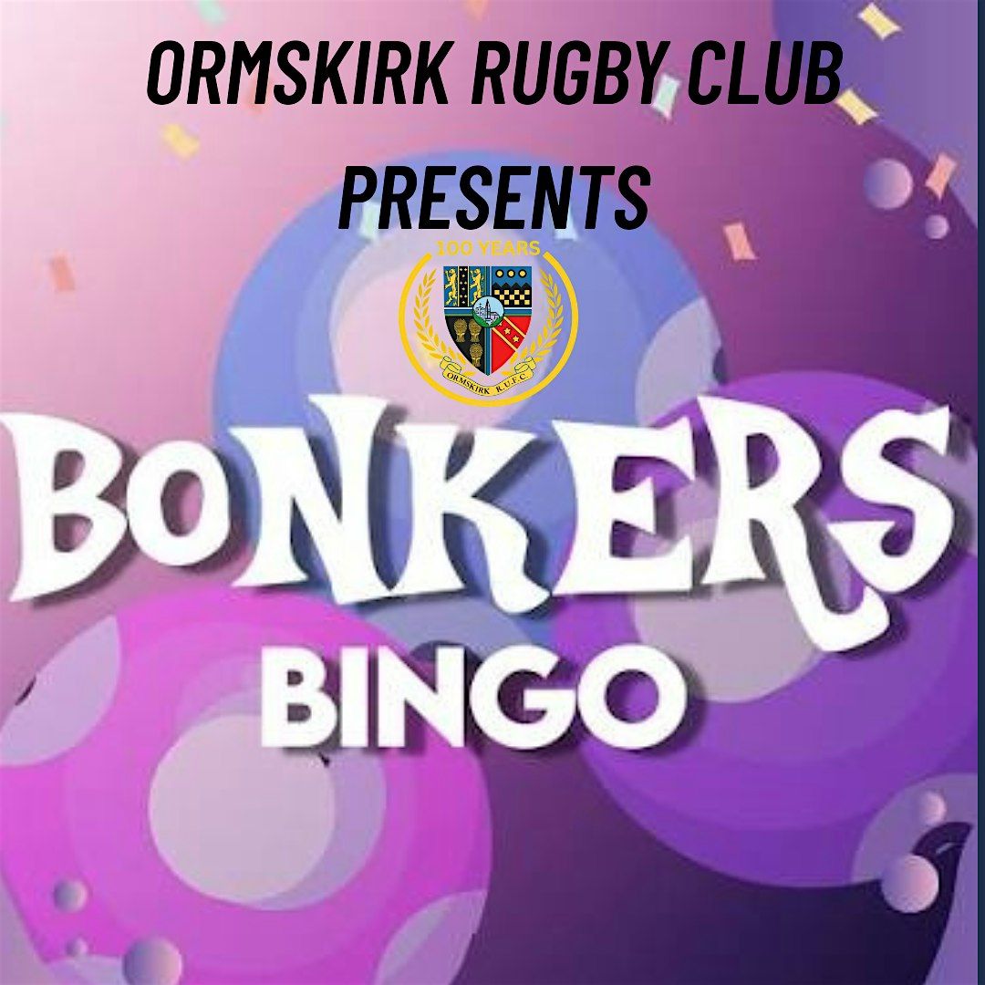 Ormkirk Rufc BONKERS BINGO, Ormskirk Rugby Club, 26 June 2026 | AllEvents