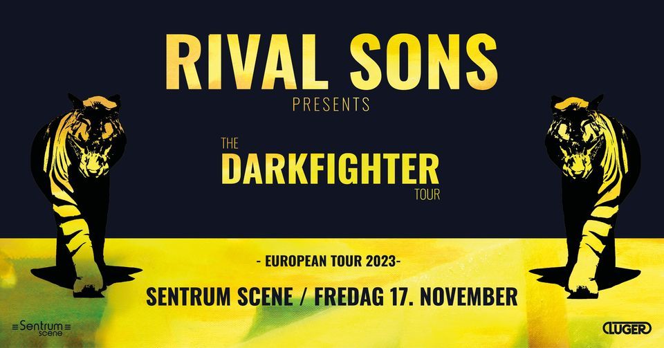 Rival Sons - UTSOLGT // Sentrum Scene // Pres. av Luger, Rockefeller ...