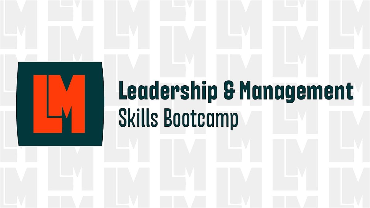 York - Funded Leadership & Management Skills Bootcamp  - Starts 7th Jan, 7 January | Event in York | AllEvents
