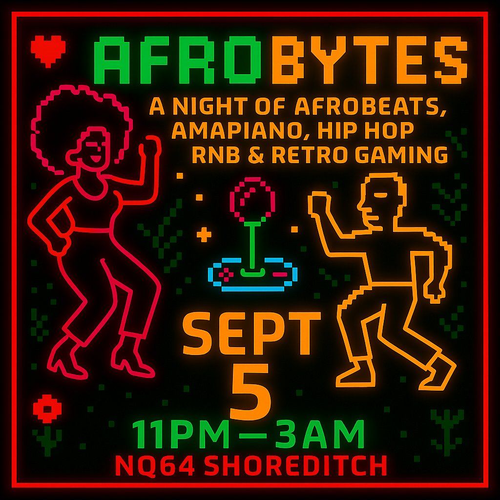 Afrobytes: Afrobeats & Retro Party At NQ64, 5 September | Event in London | AllEvents