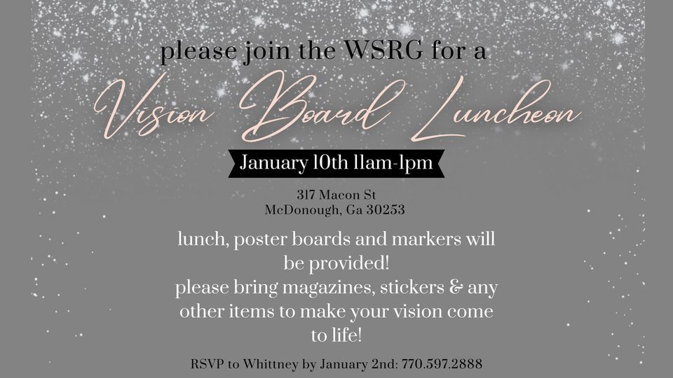 Vision Board Luncheon , 317 Macon St. McDonough, Ga 30253, January 9