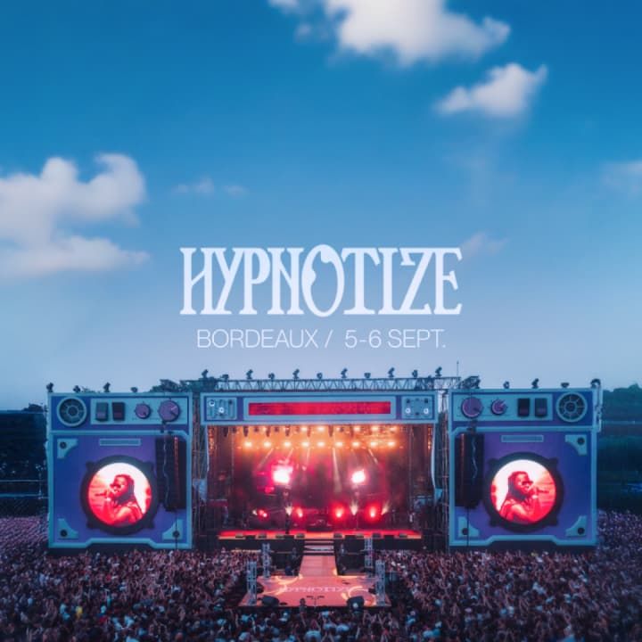 Hypnotize - Le Festival Rap à Bordeaux in Bordeaux, 5 September | Event in Bordeaux | AllEvents