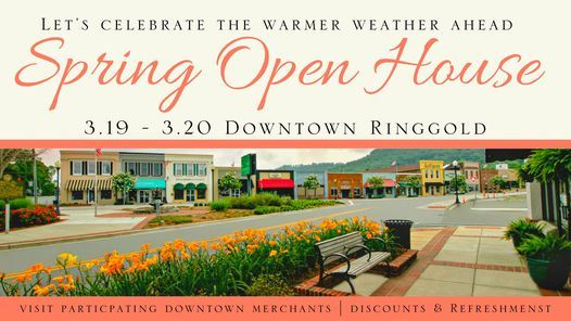 Downtown Ringgold Spring Open House Ringgold Ga March 19 21 Allevents In
