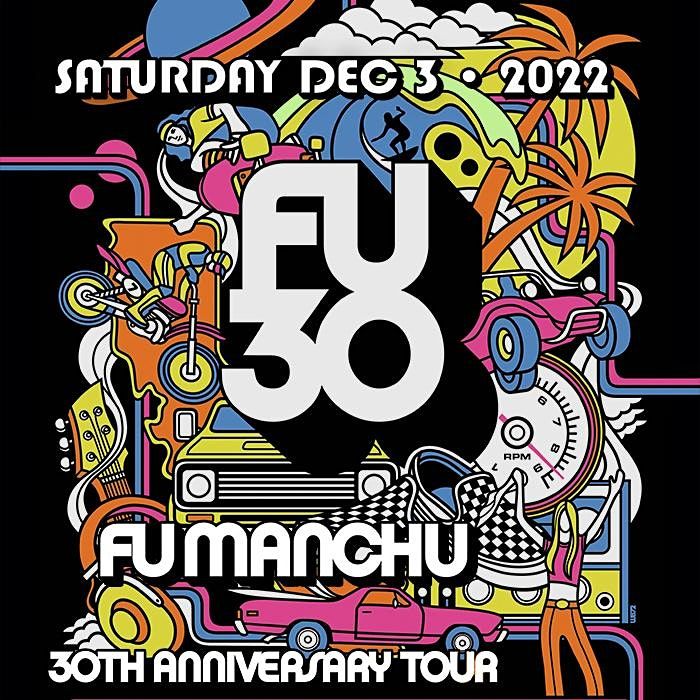 Fu Manchu 30th Anniversary Tour Troubadour Los Angeles December 3 2022 Allevents In Los Angeles Upcoming Events December 2022